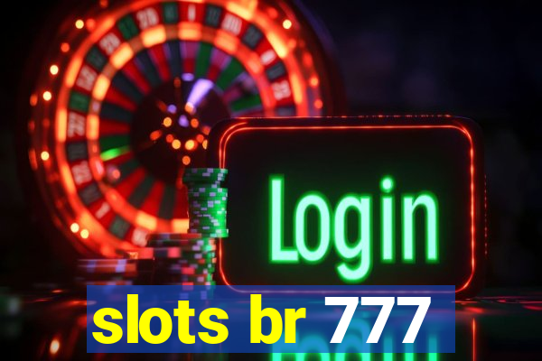 slots br 777